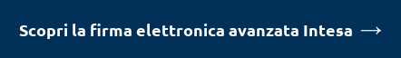 Scopri la firma elettronica avanzata Intesa